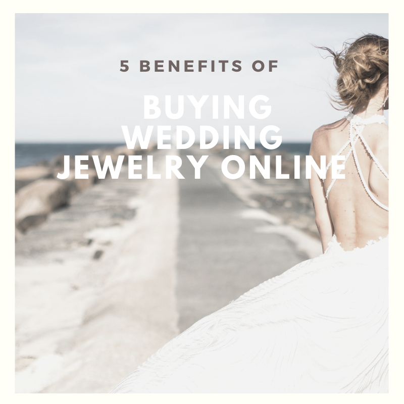 5 Benefits of Buying Wedding Jewelry Online